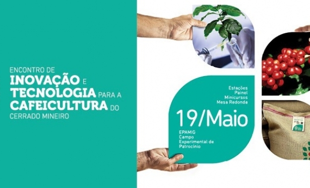 Acontece na Regio do Cerrado Mineiro encontro indito sobre Inovao e Tecnologia para a Cafeicultura