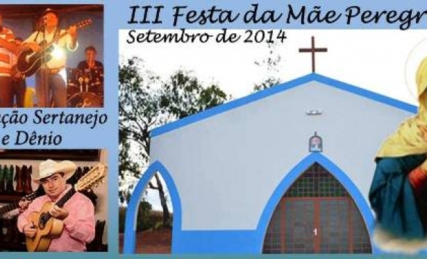  III Festa da Me Peregrina 05 a 14 de Setembro